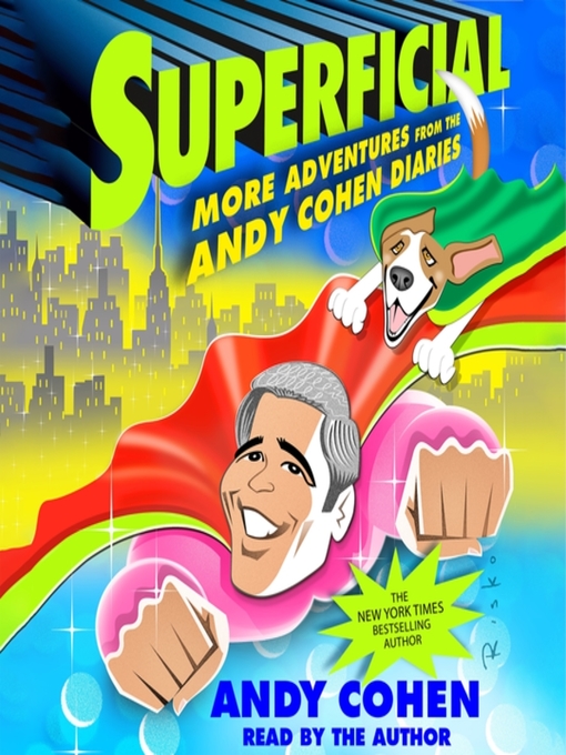 Title details for Superficial by Andy Cohen - Available
